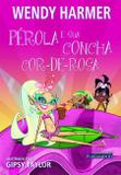 Livro - Pérola - Pérola E Sua Concha Cor-De-Rosa