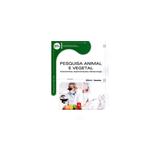 Livro - Pesquisa Animal e Vegetal - Série Eixos - Schwambach - Iátria