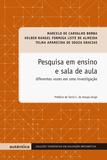 Livro - Pesquisa em ensino e sala de aula - Diferentes vozes em uma investigação