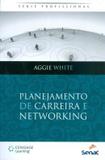 Livro - Planejamento De Carreira E Networking - Snr - senac rj