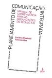 Livro - Planejamento de comunicação integrada - manual de sobrevivência para as organizações do século XXI