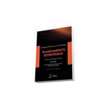 Livro - Planejamento Estratégico: Conceitos, Metodologia e Práticas - Atlas
