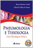 Livro - Pneumologia e tisiologia - Uma abordagem prática