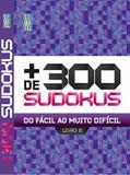 Livro pocket mais 300 sudoku - livro 8 - Coquetel (ediouro)