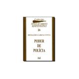 Livro - Poder de Polícia - Vol.24 - Coleção Temas de Direito Administrativo - Editora