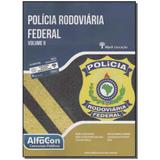Livro - Policia Rodoviaria Federal - Vol. Ii - 01Ed/15 - Alfacon