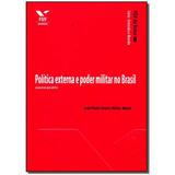 Livro - Politica Externa E Poder Militar No Brasil - Fgv