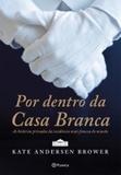 Livro - Por dentro da casa branca