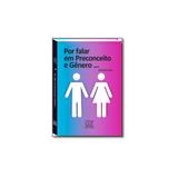 Livro - Por Falar em Preconceito e Gênero... - Editora