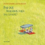 Livro - Por que moramos fora da cidade?
