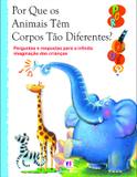 Livro - Por que os animais têm corpos tão diferentes?