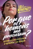Livro - Por que os homens me procuram?