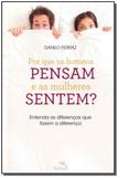 Livro - Por que os homens pensam e as mulheres sentem?