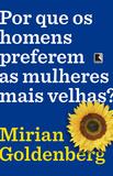 Livro - Por que os homens preferem as mulheres mais velhas?