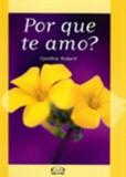 Livro - Por que te amo?