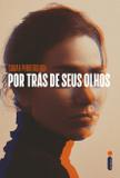 Livro - Por trás de seus olhos