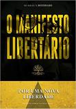 Livro - Por uma nova liberdade - O manifesto libertário