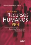 Livro - Práticas De Recursos Humanos: Conceitos, Ferramentas E Procedimentos