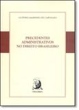 Livro - Precedentes Administrativos no Direito Brasileiro - Contracorrente