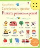 Livro - Primeiras palavras em espanhol: ouvir, brincar e aprender