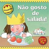 Livro - Princesinha - não gosto de salada!
