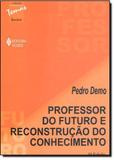 Livro - Professor do futuro e reconstrução do conhecimento