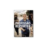 Livro - Profissao Reporter 10 Anos - Planeta