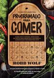 Livro - Programado para comer