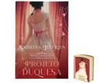 Livro Projeto Duquesa Vol. 1 Sabrina Jeffries - com Brinde