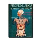 Livro - Propedêutica Energética Inspeção e Interrogatório - Yamamura - Center ao