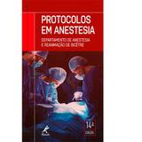 Livro - Protocolos em anestesia - departamento de anestesia e reanimação de Bicêtre