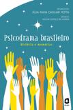 Livro - Psicodrama brasileiro - história e memórias