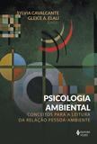 Livro - Psicologia ambiental - Conceitos para a leitura pessoa-ambiente