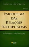 Livro - Psicologia das relações interpessoais - Vivências para o trabalho em grupo