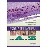 Livro Psoriase Ungueal De A A Z - Di livros