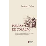 Livro - Pureza de coração - Caminhos para a busca de Deus no antigo monaquismo