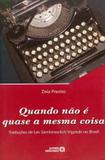 Livro - Quando Nao E Quase A Mesma Coisa - Aua - autores associados