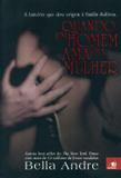 Livro - Quando um homem ama uma mulher - Enc - novo conceito