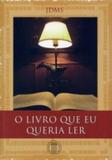 Livro que eu queria ler, o - Atheneu - rio de janeiro