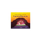 Livro - Que Ha De Africa Em Nos, O - Salamandra