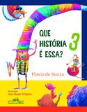 Livro - Que história é essa? 3
