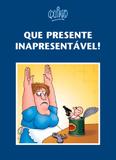Livro - Que presente inapresentável!