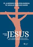 Livro - Quem é esse Jesus - Um itinerário de iniciação cristã para formar discípulos missionários