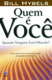 Livro - Quem é você quando ninguém está olhando?