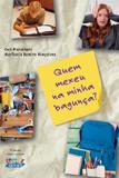 Livro - Quem mexeu na minha bagunça ?