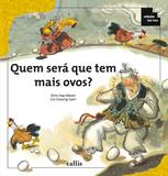 Livro - Quem será que tem mais ovos?