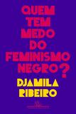 Livro - Quem tem medo do feminismo negro?