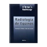 Livro - Radiologia de Eqüinos - OBrien - Roca