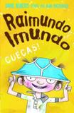 Livro - Raimundo imundo: cuecas!