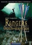 Livro - Rangers Ordem Dos Arqueiros 09 - Halt Em Perigo